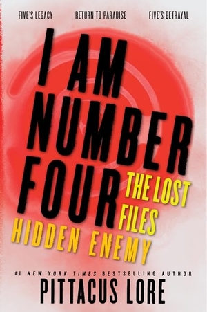 Lore, Pittacus. I Am Number Four: The Lost Files: Hidden Enemy. HarperCollins, 2014.