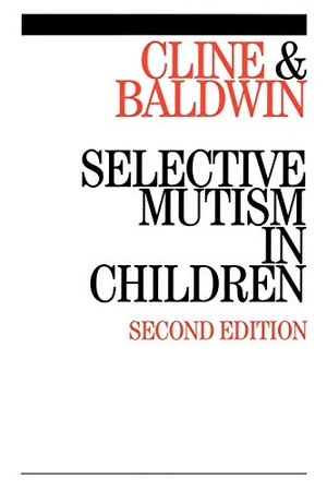 Cline. Selective Mutism in Children 2e. John Wiley & Sons, 2003.