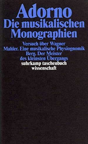 Adorno, Theodor W.. Die musikalischen Monographien - Gesammelte Werke in 20 Bänden, Band 13.. Suhrkamp Verlag AG, 2012.