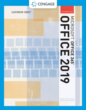 Beskeen, David / Cram, Carol et al. Bundle: Illustrated Microsoft Office 365 & Office 2019 Intermediate + Management Information Systems. Cengage Learning, 2019.