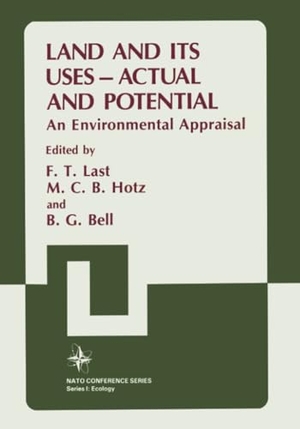 Last, F. T. / Bell, B. G. et al. Land and its Uses ¿ Actual and Potential - An Environmental Appraisal. Springer US, 2011.