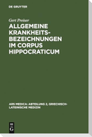 Allgemeine Krankheitsbezeichnungen im Corpus Hippocraticum