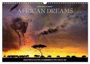 Gerlach GDT, Ingo. Emotionale Momente: African Dreams (Wandkalender 2024 DIN A3 quer), CALVENDO Monatskalender - Phantastische Momente wurden zu neuen "African Dreams" kreiert.. Calvendo Verlag, 2023.