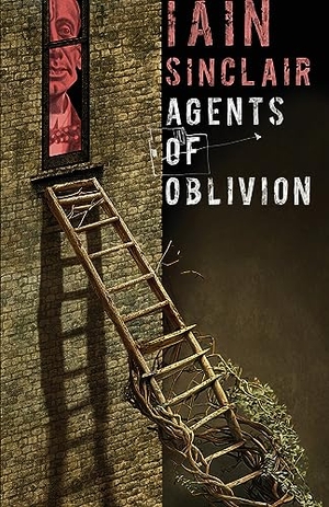 Sinclair, Iain. Agents of Oblivion. Swan River Press, 2023.