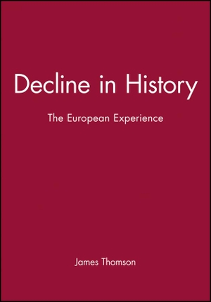 Thomson, James. Decline in History. Polity Press, 1999.