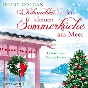 Colgan, Jenny. Weihnachten in der kleinen Sommerküche am Meer (Floras Küche 3) - 2 CDs. OSTERWOLDaudio, 2019.