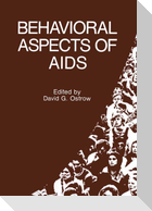 Behavioral Aspects of AIDS