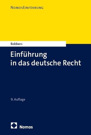 Robbers, Gerhard. Einführung in das deutsche Recht. Nomos Verlags GmbH, 2026.