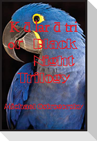 K¿lar¿tri or Black Night Trilogy