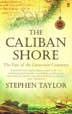 Taylor, Stephen. The Caliban Shore. Faber and Faber, 2005.