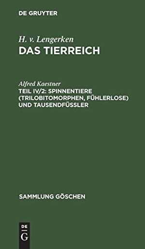 Kaestner, Alfred. Spinnentiere (Trilobitomorphen, Fühlerlose) und Tausendfüßler. De Gruyter, 1955.
