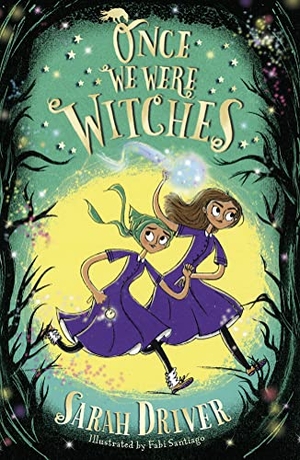 Driver, Sarah. Once We Were Witches. HarperCollins Publishers, 2023.