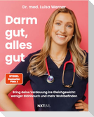 Darm gut, alles gut