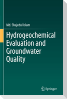 Hydrogeochemical Evaluation and Groundwater Quality