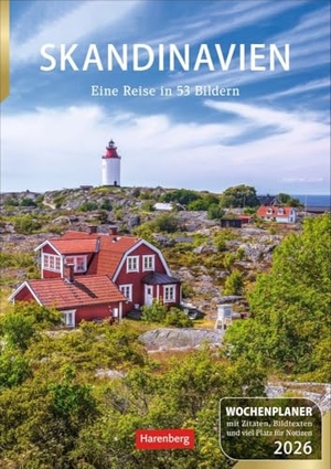 Issel, Ulrike. Skandinavien Wochenplaner 2026 - Eine Reise in 53 Bildern - Praktischer Foto-Kalender mit traumhaften Aufnahmen und Platz für Organisatorisches. Terminkalender mit Zitaten und Wochenkalendarium. Harenberg, 2025.