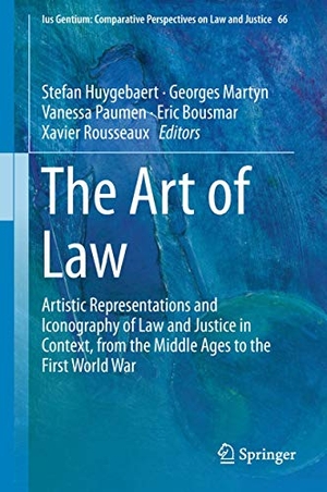 Huygebaert, Stefan / Georges Martyn et al (Hrsg.). The Art of Law - Artistic Representations and Iconography of Law and Justice in Context, from the Middle Ages to the First World War. Springer International Publishing, 2018.