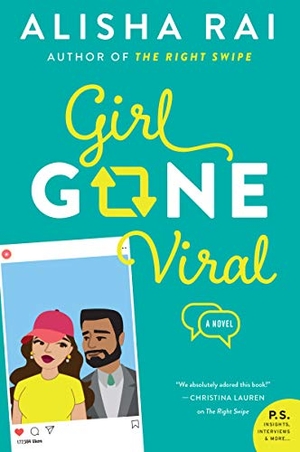 Rai, Alisha. Girl Gone Viral. HarperCollins, 2020.