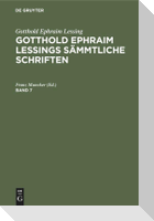 Gotthold Ephraim Lessing: Gotthold Ephraim Lessings Sämmtliche Schriften. Band 7