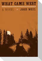 What Came West