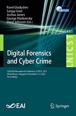 Gladyshev, Pavel / Sanjay Goel et al (Hrsg.). Digital Forensics and Cyber Crime - 12th EAI International Conference, ICDF2C 2021, Virtual Event, Singapore, December 6-9, 2021, Proceedings. Springer International Publishing, 2022.