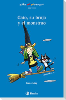 Gato, su bruja y el monstruo, Educación Primaria, 1 ciclo. Libro de lectura del alumno
