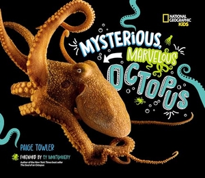 Towler, Paige. Mysterious, Marvelous Octopus. Disney - Rhcb, 2024.