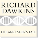 The Ancestor's Tale Lib/E: A Pilgrimage to the Dawn of Evolution