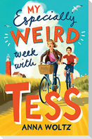 My Especially Weird Week with Tess
