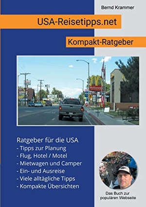 Krammer, Bernd. USA-Reisetipps.net - USA Reisetipps Kompakt. Books on Demand, 2017.
