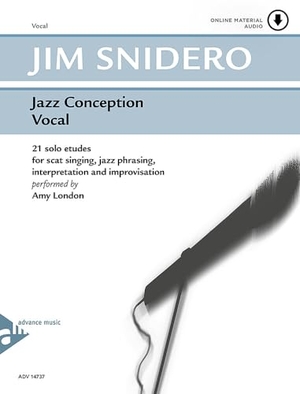 Jazz Conception Vocal - 21 solo etudes for scat singing, jazz phrasing, interpretation, and improvisation. Gesang. Ausgabe mit Online-Audiodatei.. advance music GmbH, 1999.