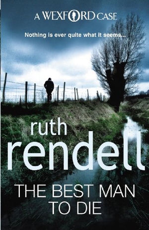 Rendell, Ruth. The Best Man To Die. Penguin Life, 2009.