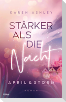 April & Storm - Stärker als die Nacht