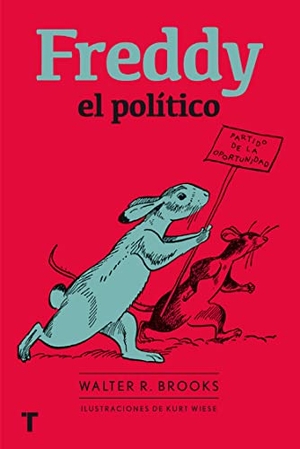 Cardeñoso, Concha / Walter R. Brooks. Freddy el político. Turner Publicaciones S.L., 2015.