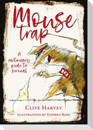 MOUSE TRAP