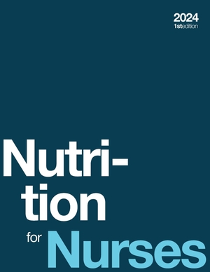 Bilbrew, Emerald Charity / Vogelzang, Jody et al. Nutrition for Nurses 2024 (paperback, b&w). Independently Published, 2024.
