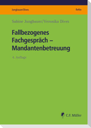 Fallbezogenes Fachgespräch  - Mandantenbetreuung