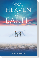 Between Heaven and Earth