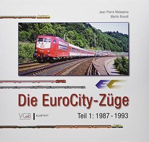 Malaspina, Jean-Pierre / Meyer, Manfred et al. Die EuroCity-Züge - Teil 1 - 1987-1993 - Europäische Zuglegenden. GeraMond Verlag, 2022.