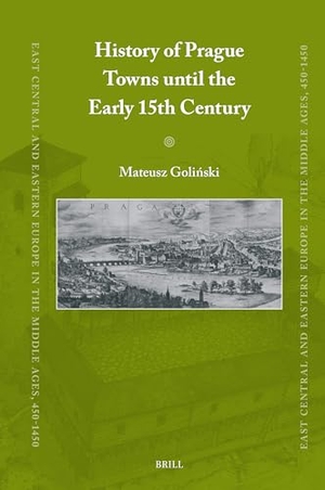 Goli&. History of Prague Towns Until the Early 15th Century. Brill, 2024.