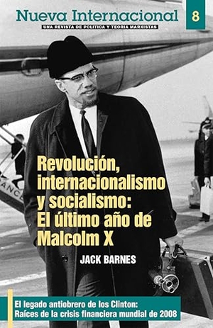 Barnes, Jack / Steve Clark. Spa-New Intl # Revolucion in. Pathfinder, 2008.