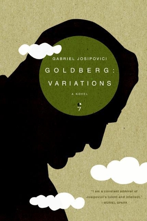 Josipovici, Gabriel. Goldberg: Variations. PERENNIAL, 2007.