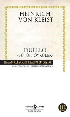 Kleist, Heinrich von. Düello. Türkiye Is Bankasi Kültür Yayinlari, 2023.