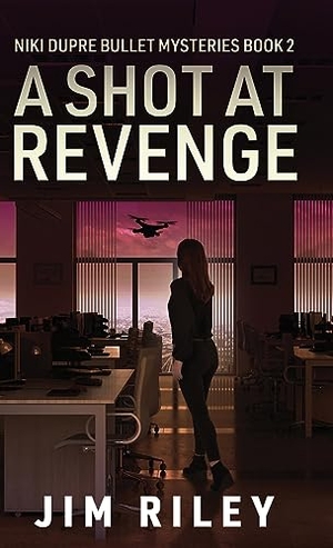 Riley, Jim. A Shot at Revenge. Next Chapter, 2023.