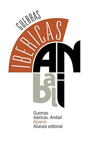 Apiano / Francisco J. Gómez Espelosín. Guerras ibéricas : Aníbal. Alianza Editorial, 2016.