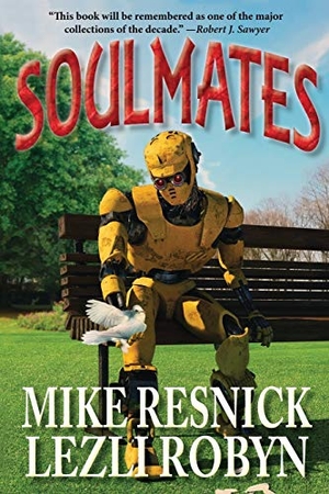 Resnick, Mike / Lezli Robyn. Soulmates. Phoenix Pick, 2016.