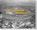 Der Flughafen Tempelhof