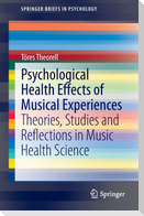 Psychological Health Effects of Musical Experiences