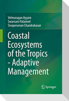 Coastal Ecosystems of the Tropics - Adaptive Management