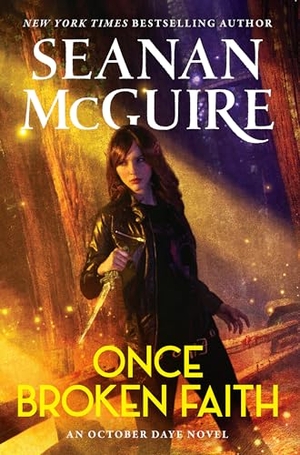 Mcguire, Seanan. Once Broken Faith. Astra Publishing House, 2026.