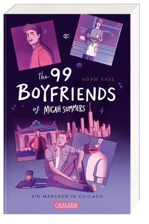 Sass, Adam. The 99 Boyfriends of Micah Summers - Ein Märchen in Chicago - Queere YA Rom-Com ab 14 zum Verlieben und Wegträumen. Carlsen Verlag GmbH, 2023.